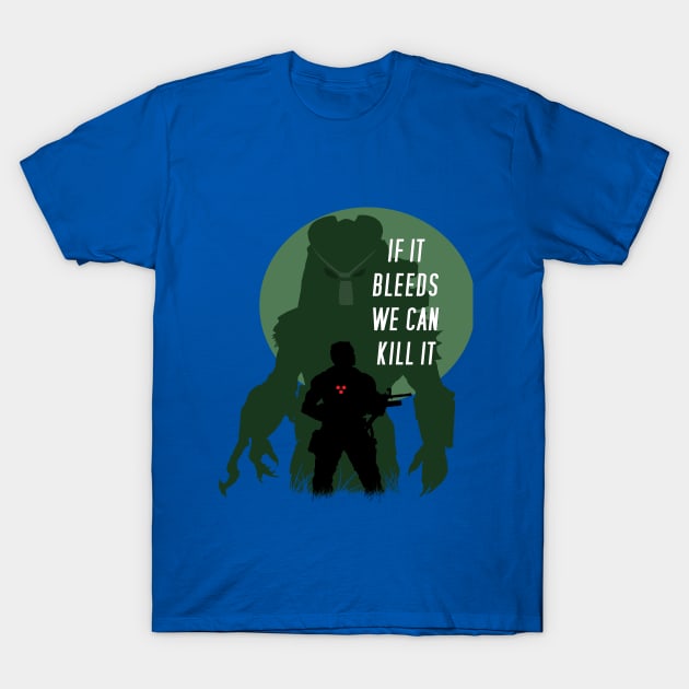 Predator Movie Quote T-Shirt by PoetandChef